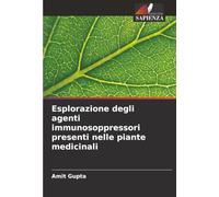 Esplorazione degli agenti immunosoppressori presenti nelle piante medicinali