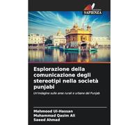 Esplorazione della comunicazione degli stereotipi nella società punjabi: Un'indagine sulle aree rurali e urbane del Punjab