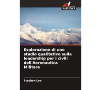 Esplorazione di uno studio qualitativo sulla leadership per i civili dell'Aeronautica Militare