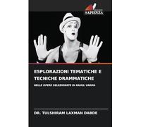 ESPLORAZIONI TEMATICHE E TECNICHE DRAMMATICHE: NELLE OPERE SELEZIONATE DI RAHUL VARMA