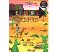 Esploriamo... il deserto. Con adesivi. Ediz. a colori