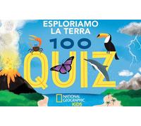 Esploriamo la terra. 100 quiz