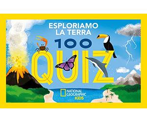 Esploriamo la terra. 100 quiz