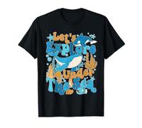 Esploriamo sotto Il Mare Oceans Lover World Oceans Day Maglietta
