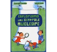 Esploriamo una centrale nucleare