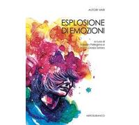 Esplosione di emozioni