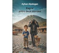 Espoir entre deux mondes