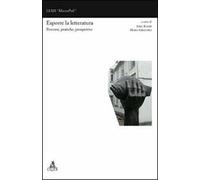 Esporre la letteratura. Percorsi, pratiche e prospettive