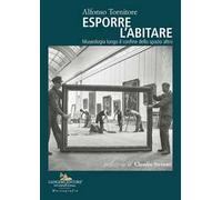 Esporre l'abitare. Museologia lungo il confine dello spazio altro