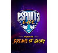 Esports Life: Ep.1 - Dreams of Glory Steam Key GLOBAL