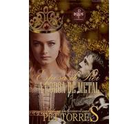 Esposa do Rei: A Coroa de Metal