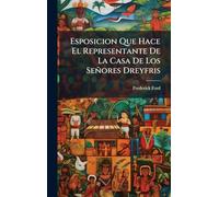 Esposicion Que Hace El Representante De La Casa De Los Señores Dreyfris