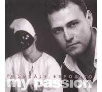 Esposito, Pasquale - My Passion