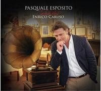 Esposito, Pasquale - Pasquale Esposito Celebrates Enrico Caruso