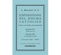 Esposizione del dogma cattolico. Vol. 2: Conferenze XIII-XXIV