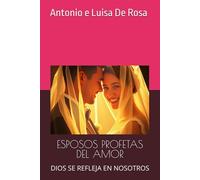 ESPOSOS PROFETAS DEL AMOR: DIOS SE REFLEJA EN NOSOTROS