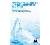 Espressione e nascondimento identitario in letteratura e nel cinema. (Giornata di studi) A cinquant'anni dalla pubblicazione di «Maurice» di Forster