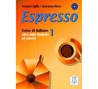 Espresso. Corso di italiano. Libro dello studente ed esercizi. Vol. 1