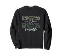 Espresso è Una Scelta Matcha è Uno Stile di Vita Matcha Amanti del tè Felpa