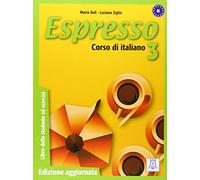 Espresso. Libro dello studente ed esercizi (Vol. 3)