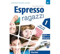 Espresso ragazzi 1. Lehr- und Arbeitsbuch mit DVD und Audio-CD - Schulbuchausgabe: Ein Italienischkurs / Lehr- und Arbeitsbuch mit DVD und Audio-CD - Schulbuchausgabe