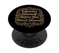 ESPRESSO TE STESSO PRIMA DI DISTRUIRE LA TUA VITA amante del caffè PopSockets PopGrip Adesivo