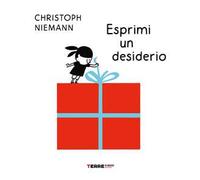 Esprimi un desiderio. Ediz. a colori