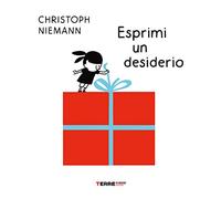 Esprimi un desiderio. Ediz. a colori