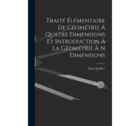 Esprit Jouffret Traité Élémentaire De Géométrie À Quatre Dimensions (Tascabile)
