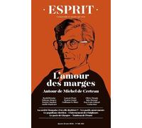 Esprit - l'amour des marges. autour de michel de certeau: Janvier-fevrier 2022