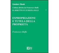 Espropriazione e tutela della proprietà