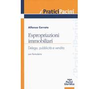 Espropriazioni immobiliari. Delega, pubblicità e vendita. Con formulario