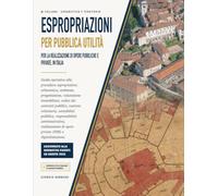 Espropriazioni per pubblica utilità per la realizzazione di opere pubbliche e private, in Italia