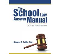 Esq Douglas G Griffin The School Law Answer Manual (Tascabile)