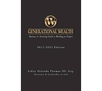 Esq Lafoy Orlando Thomas Generational Wealth (Tascabile)