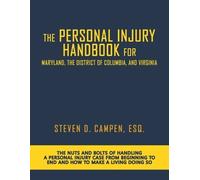 Esq Steven Camp The Personal Injury Handbook for Maryland, the Distr (Tascabile)