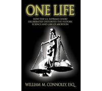 Esq William M Connolly William M Connolly One Life (Tascabile)