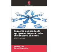 Esquema avançado de agrupamento para redes de sensores sem fios: LEACH-R melhorado