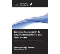 Esquema de asignación de subportadoras/potencia para redes OFDMA: Adaptable a la carga, descentralizado y eficiente en tiempo