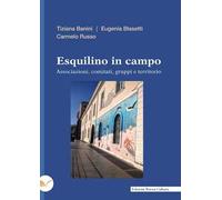 Esquilino in campo. Associazioni, comitati, gruppi e territorio