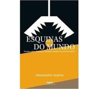 esquinas do mundo ensaios sobre historia e literatura a partir do porto de santos de alessandro atanes pela dobra universitario 2013