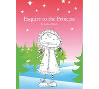 Esquire to the Princess: (Large format)