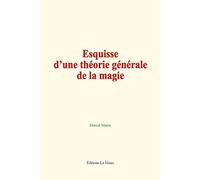 Esquisse d’une théorie générale de la magie