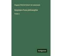 Esquisse d'une philosophie: Tome 3