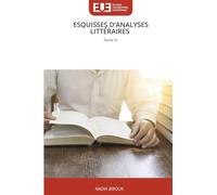 ESQUISSES D'ANALYSES LITTÉRAIRES: Tome III