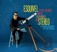 Esquivel Juan Garcia - Exploring New Sounds In Stereo (+ Four Corners Of The World)