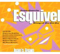 Esquivel - Juan'S Again