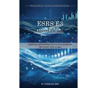 ESRS E3 Decodificado: La guía de implementación de la norma europea de información sobre el agua