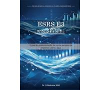 ESRS E3 Decodificado: O guia de implementação da norma europeia de relatórios sobre a água