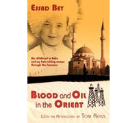 Essad Bey Blood and Oil in the Orient (Tascabile)